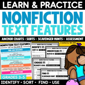 Nonfiction Text Features Anchor Charts, Worksheets, Scavenger Hunt, Sorts