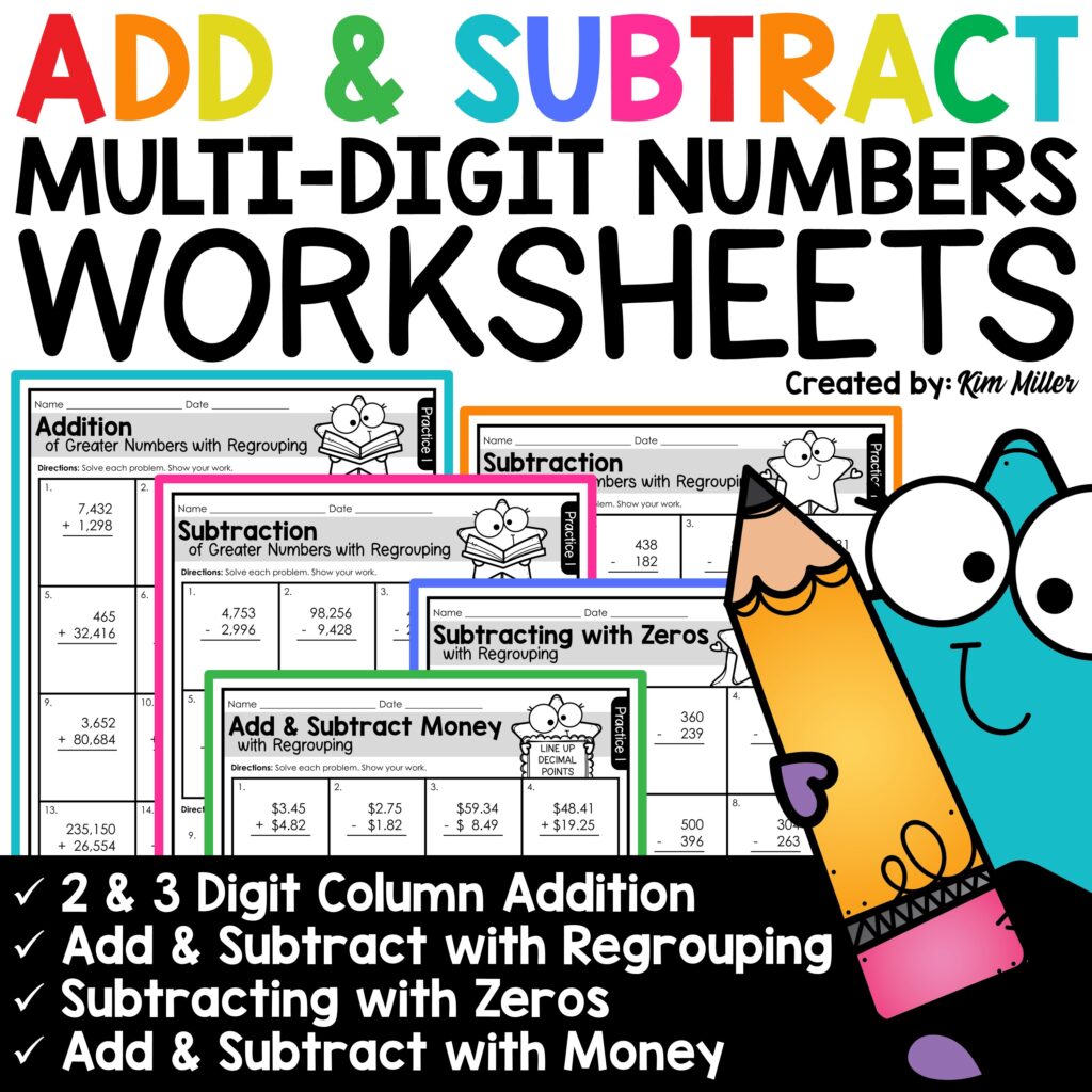 2, 3 and 4 Digit Addition and Subtraction Worksheets with Regrouping